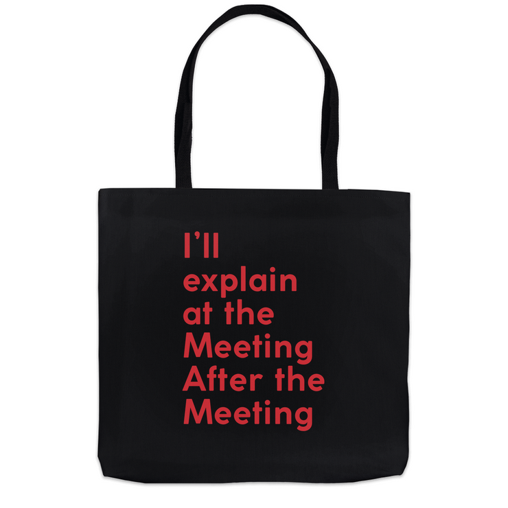 Meeting After the Meeting Tote Bag