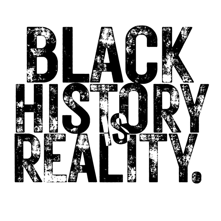 Black History is Reality Classic Sweatshirt