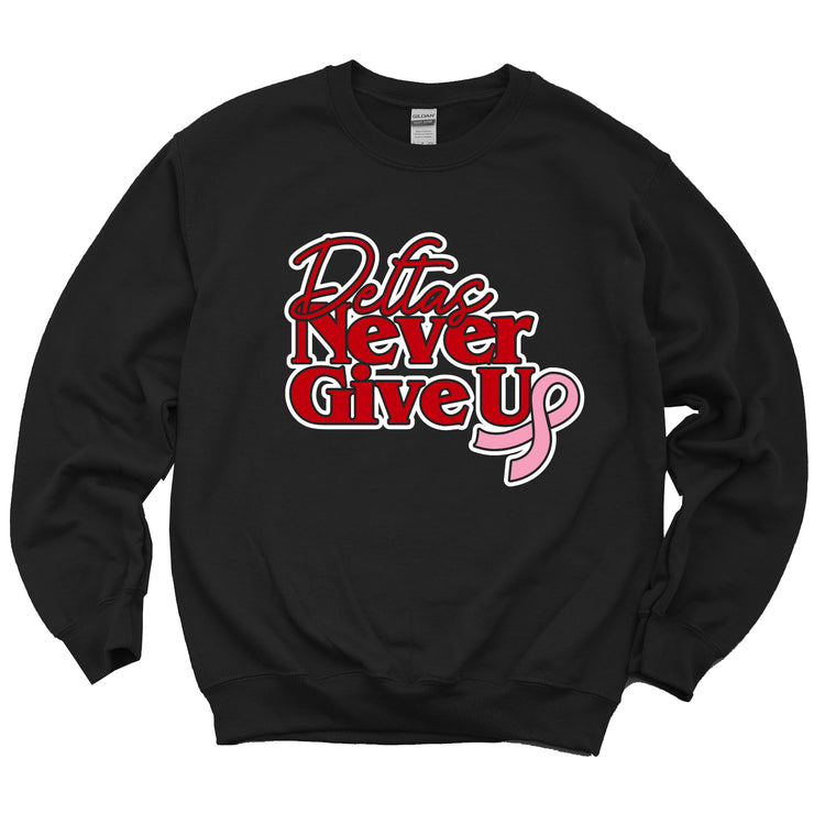 Deltas Never Give Up Classic Sweatshirt