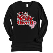 Long Sleeve Deltas Never Give Up Tee