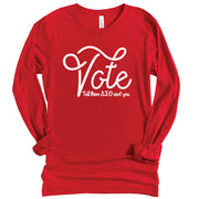 Long Sleeve Vote DST Sent You TShirt