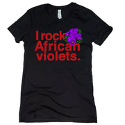 Short Sleeve I Rock African Violets II Tee