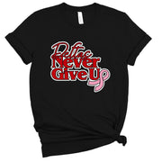 Short Sleeve Deltas Never Give Up Tee