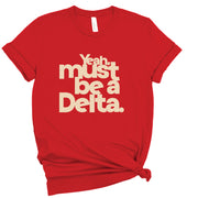 Short Sleeve Must Be Tee