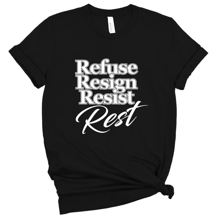 Short Sleeve Refuse Resign Resist Tee