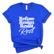 Short Sleeve Refuse Resign Resist Tee