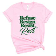 Short Sleeve Refuse Resign Resist Tee