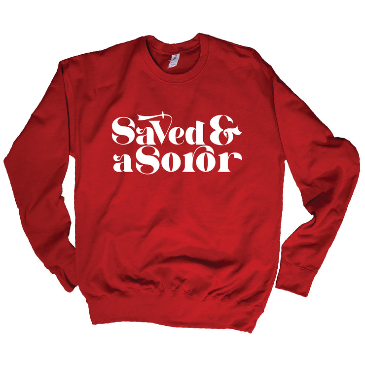 Saved and a Soror Classic Sweatshirt