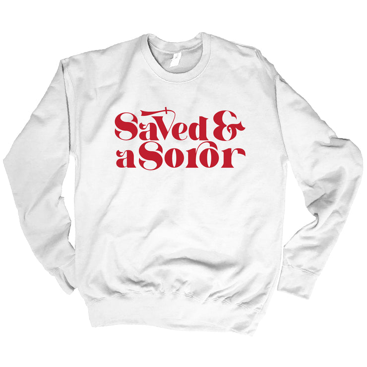 Saved and a Soror Classic Sweatshirt