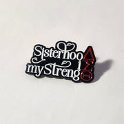 Sisterhood is my Strength Lapel Pin
