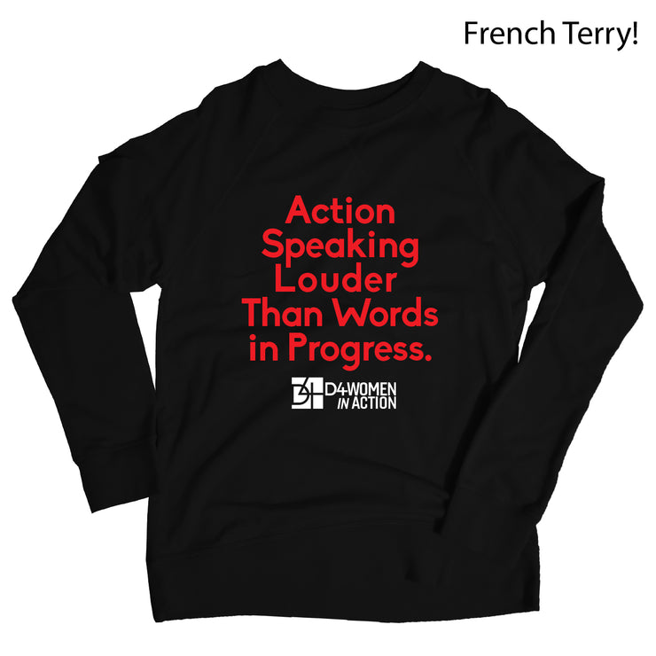 Custom Action Speaking D4WiA Fundraiser French Terry Sweatshirt FTS