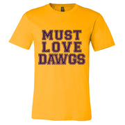 Short Sleeve Must Love Dawgs Mens Tee