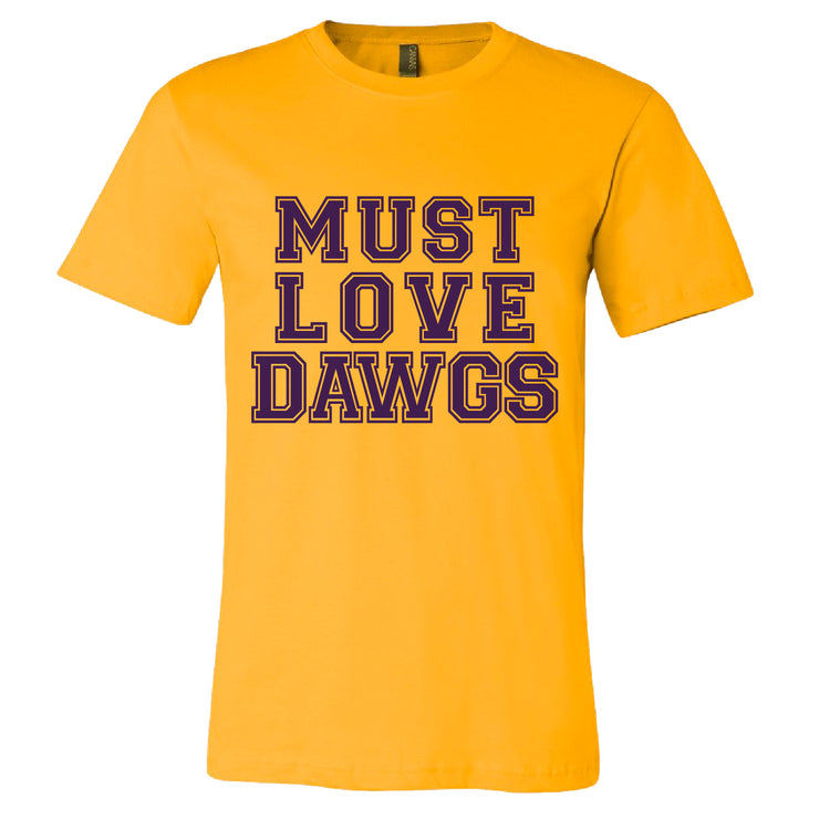 Short Sleeve Must Love Dawgs Mens Tee