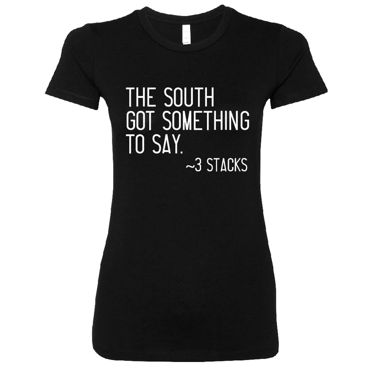 Short Sleeve South Got Something to Say Ladies Tee