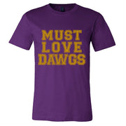 Short Sleeve Must Love Dawgs Mens Tee
