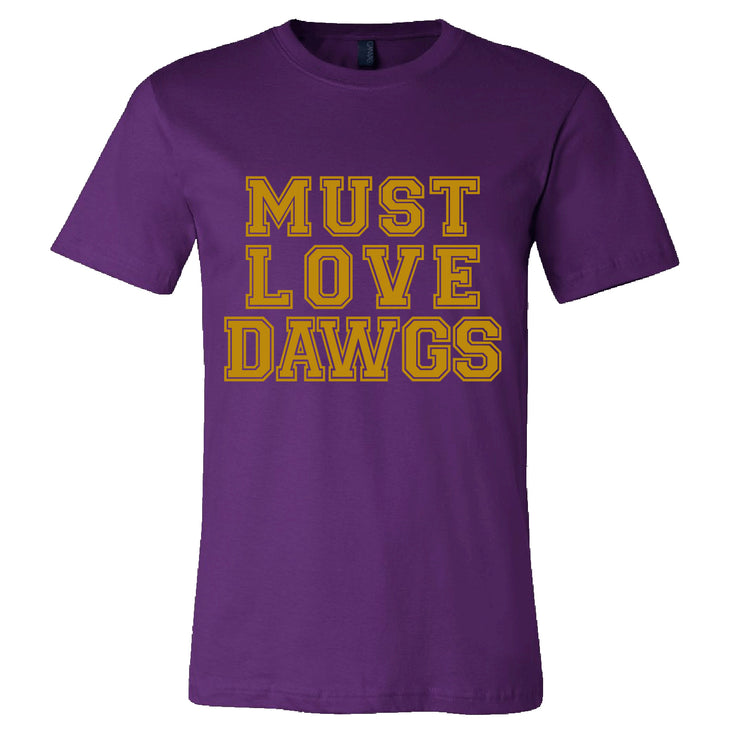 Short Sleeve Must Love Dawgs Mens Tee