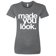 Short Sleeve Made You Look Tee (Solid)